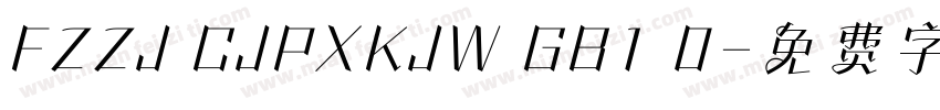 FZZJ CJPXKJW GB1 0字体转换